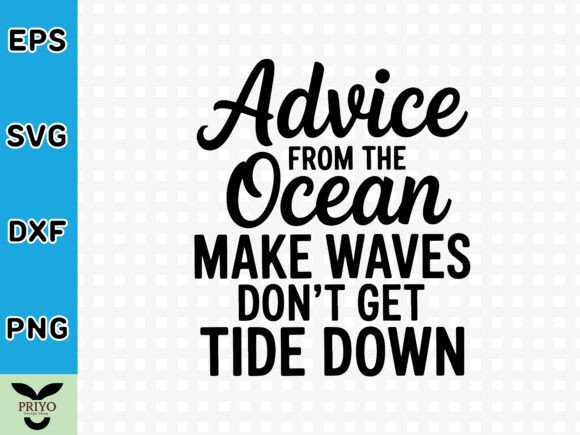 Advice from the Ocean: Make Waves, Don’t
