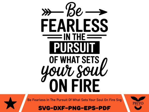 Be Fearless in the Pursuit of What Sets