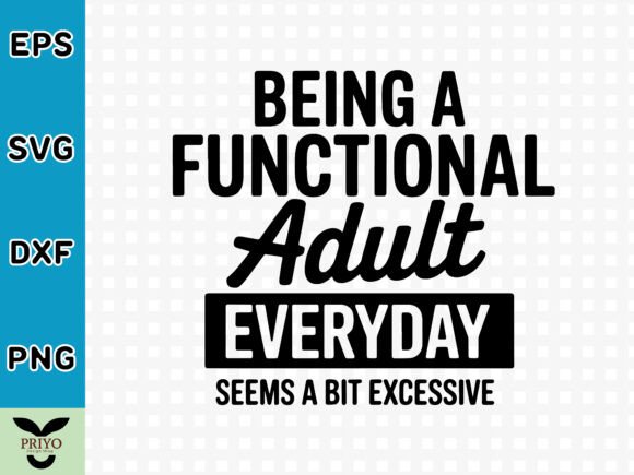 Being a Functional Adult Everyday Seems