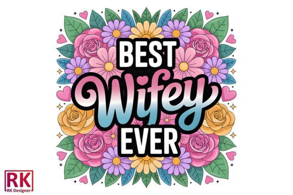 Best Wifey Ever, Mothers Day Mama PNG