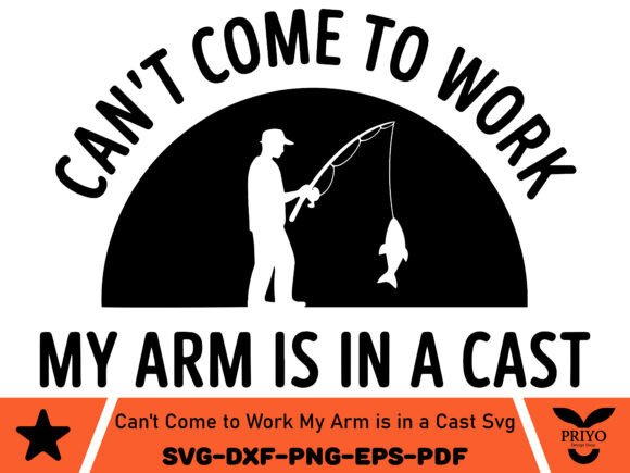 Can’t Come to Work My Arm Is in a Cast