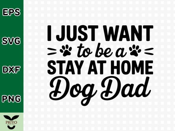 I Just Want to Be a Stay at Home Dog Dad