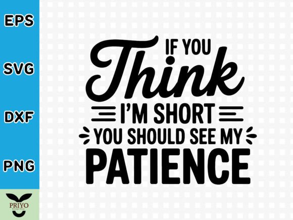 If You Think I’m Short You Should See My