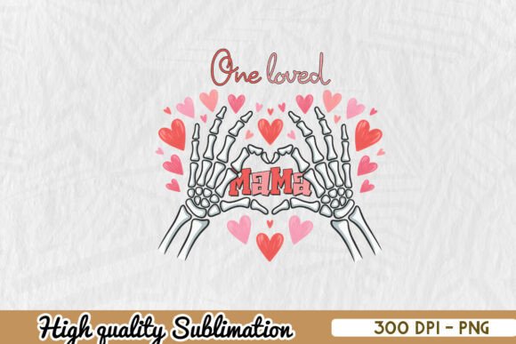 One Loved Mama Heartfelt Family PNG
