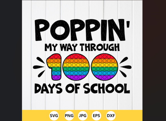 Poppin My Way Through 100 Days of School