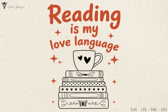 Reading Is My Love Language Book Lover