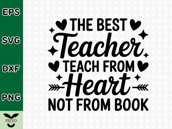 The Best Teacher Teach from Heart Not